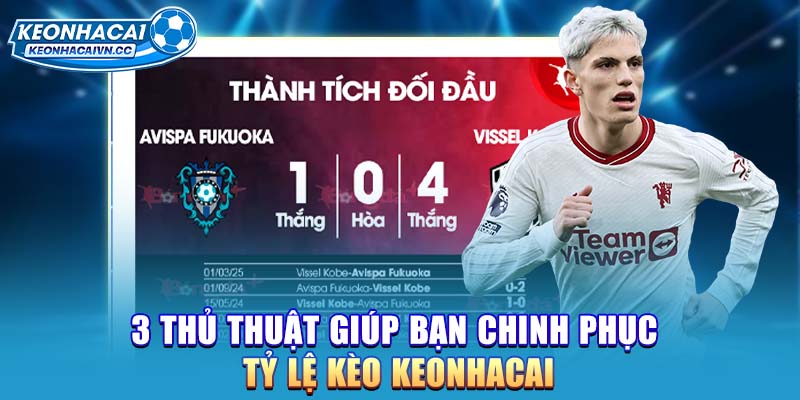 3-thu-thuat-giup-ban-chinh-phuc-ty-le-keo-keonhacai