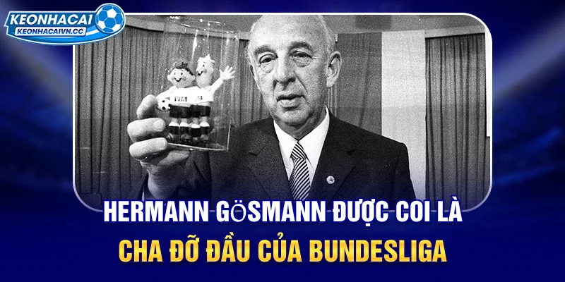 hermann-gsmann-duoc-coi-la-cha-do-dau-cua-bundesliga