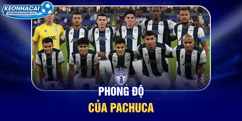 phong-do-cua-pachuca