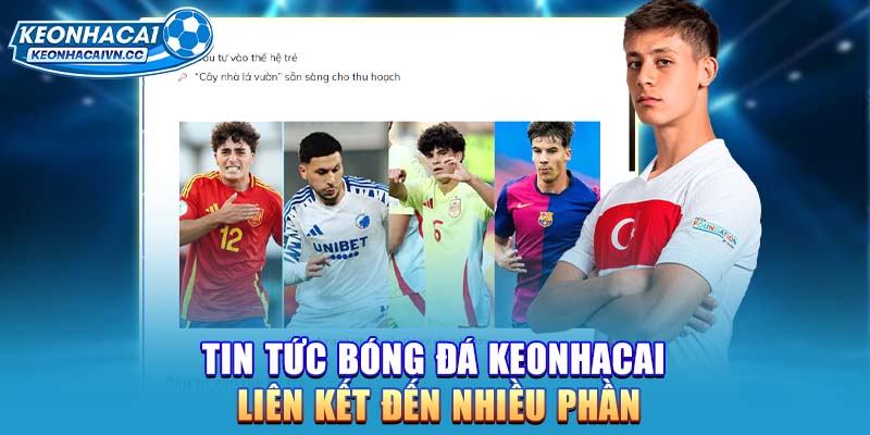 tin-tuc-bong-da-keonhacai-lien-ket-den-nhieu-phan
